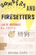 BOMBERS AND FIRESETTERS 1977 PDF电子版封面 039803687X JOHN M.MACDONALD