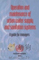 OPERATION AND MAINTENANCE OF URBAN WATER SUPPLY AND SANITATION SYSTEMS（1994 PDF版）
