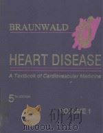 HEART DISEASE A TEXTBOOK OF CARDIOVASCULAR MEDICINE（1997 PDF版）