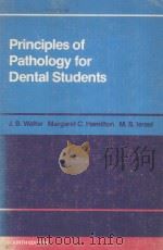 PRINCIPLES OF PATHOLOGY FOR DENTAL STUDENTS FOURTH EDITION（1981 PDF版）
