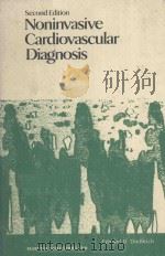 NONINVASIVE CARDIOVASCULAR DIAGNOSIS SECOND EDITION（1981 PDF版）