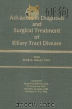 ADVANCES IN DIAGNOSIS AND SURGICAL TREATMENT OF BILIARY TRACT DISEASE（1983 PDF版）