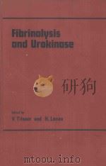 FIBRINOLYSIS AND UROKINASE 1980 PDF电子版封面 0126911509 V.TILSNER AND H.LENAU