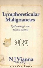 LYMPHORETICULAR MALIGNANCIES EPIDEMIOLOGIC AND RELATED ASPECTS（1975 PDF版）