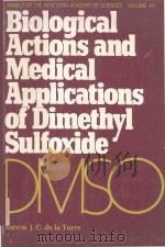 BIOLOGICAL ACTIONS AND MEDICAL APPLICATIONS OF DIMETHYL SULFOXIDE（1983 PDF版）