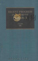 RECENT PROGRESS IN HORMONE RESEARCH VOLUME 38（1982 PDF版）