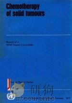 CHEMOTHERAPY OF SOLID TUMOURS 1977 PDF电子版封面 9241206055