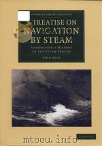 a treatise on navigation by steam comprising a history of the steam engine（ PDF版）