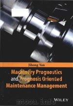 machinery prognostics and prognosis oriented maintenance management（ PDF版）