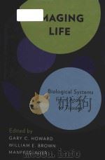 imaging life biological systems from atoms to tissues（ PDF版）