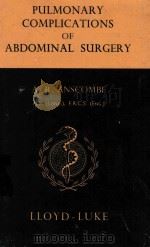 PULMONARY COMPLICATIONS OF ABDOMINAL SURGERY（1957 PDF版）