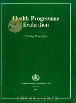 HEALTH PROGRAMME EVALUATION 1981 PDF电子版封面 9241800062
