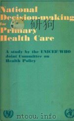 NATIONAL DECISION MAKING FOR PRIMARY HEALTH CARE（1981 PDF版）