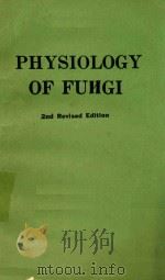 PHYSIOLOGY OF FUNGI 2ND REVISED EDITION（1955 PDF版）