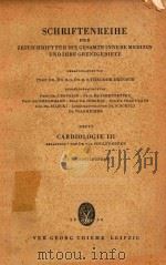 SCHRIFTENREIHE DER ZEITSCHRIFT FUR DIE GESAMTE INNERE MEDIZIN UND IHRE GRENZGEBIETE HEFT 5 CARDIOLOG（1956 PDF版）