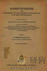 SCHRIFTENREIHE DER ZEITSCHRIFT FUR DIE GESAMTE INNERE MEDIZIN UND IHRE GRENZGEBIETE HEFT 12 CARDIOLO（1959 PDF版）
