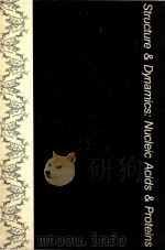 STRUCTURE AND DYNAMICS NUCLEIC ACIDS AND PROTEINS（1983 PDF版）