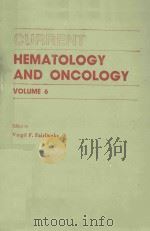 CURRENT HEMATOLOGY AND ONCOLOGY VOLUME 6（1988 PDF版）