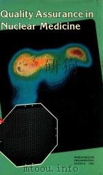 QUALITY ASSURANCE IN NUCLEAR MEDICINE%（1982 PDF版）
