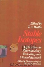 STABLE ISOTOPES 1977 PDF电子版封面 0333217470 T.A.BAILLIE