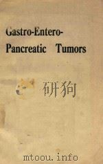 GASTRO ENTERO PANCREATIC TUMOUR 1990 PDF电子版封面 3805552025 S.R.BLOOM