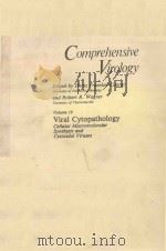 COMPREHENSIVE VIROLOGY VOLUME 19 VIRAL CYTOPATHOLOGY 1984 PDF电子版封面 0306416980 HEINZ FRAENKEL CONRAT AND ROBE