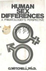 HUMAN SEX DIFFERENCES 1981 PDF电子版封面 0442238657 G.MITCHELL