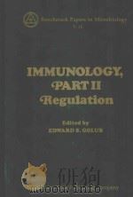BENCHMARK PAPERS IN MICROBIOLOGY 16 IMMUNOLOGY PART II REGULATION（1981 PDF版）