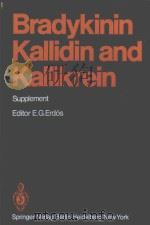 BRADYKININ KALLIDIN AND KALLIKREIN 1979 PDF电子版封面 3093567 E.G.ERDOS