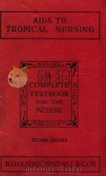 AIDS TO TROPICAL NURSING（1946 PDF版）
