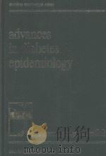ADVANCES IN DIABETES EPIDEMIOLOGY（1982 PDF版）
