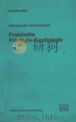 PRAKTISCHE PRAVENTIV KARDIOLOGIE 1972 PDF电子版封面 3541056215