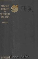 SURGICAL DISEASES OF THE MOUTH AND JAWS 1942 PDF电子版封面 EARL CALVIN PADGETT