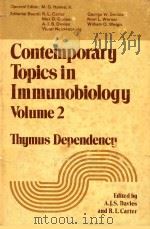 CONTEMPORARY TOPICS IN IMMUNOBIOLOGY VOLUME 2 THYMUS DEPENDENCY（1973 PDF版）