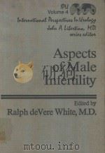 ASPECTS OF MALE INFERTILITY 1982 PDF电子版封面 0683024515