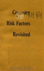 CORONARY RISK FACTORS REVISITED 1989 PDF电子版封面 0444811559