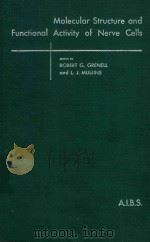 MOLECULAR STRUCTURE AND FUNCTIONAL ACTIVITY OF NERVE CELLS（1956 PDF版）