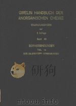 GMELIN HANDBUCH DER ANORGANISCHEN CHEMIE BAND 48 BORVERBINDUNGEN TEIL 16（1977 PDF版）