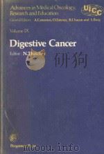 ADVANCES IN MEDICAL ONCOLOGY RESEARCH AND EDUCATION VOLUME IX DIGESTIVE CANCER（1978 PDF版）