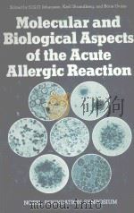 MOLECULAR AND BIOLOGICAL ASPECTS OF THE ACUTE ALLERGIC REACTION（1976 PDF版）