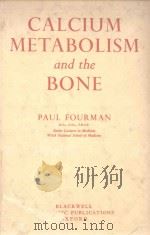 CALCIUM METABOLISM AND THE BONE（1960 PDF版）