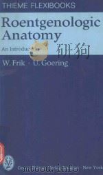 ROENTGENOLOGIC ANAYOMY AN INTRODUCTION（1980 PDF版）