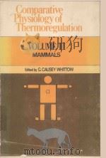 COMPARATIVE PHYSIOLOGY OF THERMOREGULATION VOLUME II MAMMALS（1971 PDF版）