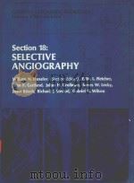 GOLDEN'S DIAGNOSTIC RADIOLOGY SECTION 18 SELECTIVE ANGIOGRAPHY（1972 PDF版）