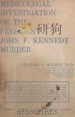 MEDICOLEGAL INVESTIGATION OF THE PRESIDENT JOHN F.KENNEDY MURDER（1978 PDF版）