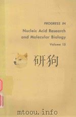PROGRESS IN NUCLEIC ACID PRESEARCH AND MOLECULAR BIOLOGY VOLUME 15（1975 PDF版）
