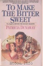 TO MAKE THE BITTER SWEET（1986 PDF版）