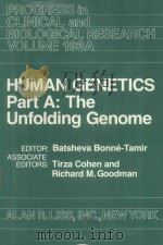 HUMAN GENETICS PART A THE UNFOLDING GENOME（1982 PDF版）