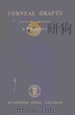 CORNEAL GRAFTS 1955 PDF电子版封面 3540077111 B.W.RYCROFT