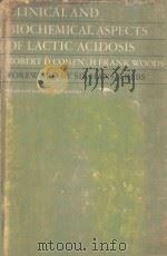 CLINCIAL AND BIOCHEMICAL ASPECTS OF LACTIC ACIDOSIS（1976 PDF版）
